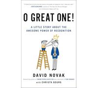 O Great One!: A Little Story About the Awesome Power of Recognition