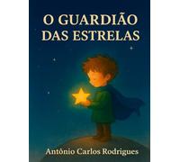 O GUARDIÃO DAS ESTRELAS