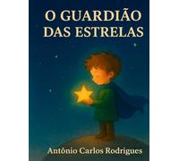 O GUARDIÃO DAS ESTRELAS
