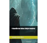 O Guardião das Ruínas (Edição Completa): 2