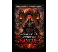 O Guardião dos Portões de Sangue