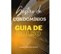 O Guia De Bolso Definitivo Para Gestão De Condomínios (ebook)