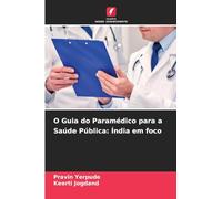 O Guia do Paramédico para a Saúde Pública: Índia em foco