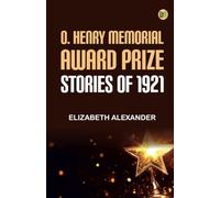 O. Henry Memorial Award Prize Stories of 1921