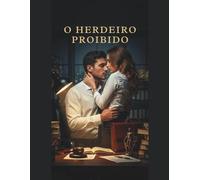 O Herdeiro Proibido (Trilogia dos Irmãos Montenegro)