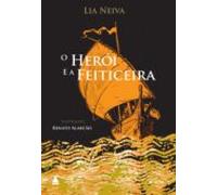 O Herói E A Feiticeira (ebook)