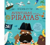 O Herói És Tu: Aventuras com os Piratas (Booksmile)