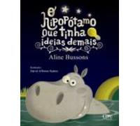 O Hipopótamo Que Tinha Ideias Demais (ebook)