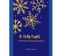 O Holy Night: A Christmas Coloring Experience