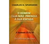 O Homem Cuja Mão Prendia À Sua Espada (ebook)