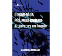 O Homem Da Pós-modernidade (ebook)