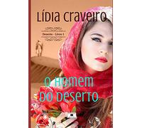 O Homem do Deserto: Romance: 1