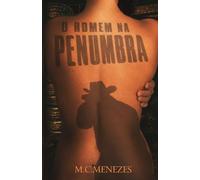O HOMEM NA PENUMBRA