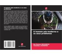 O homem pós-moderno e os seus problemas