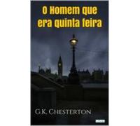 O Homem Que Era Quinta Feira - Chesterton (ebook)
