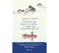 O Homem Que Queria Ser Amado… E O Gato Que Se Apaixonou Por Ele (ebook