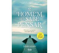 O HOMEM QUE SABE PENSAR