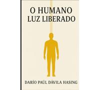 O Humano Luz Liberado