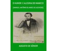 O Humor E Alegria Do Maneco (ebook)