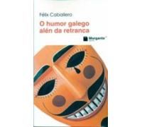 O humor galego alén da retranca (Mudanzas)