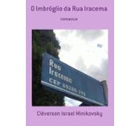O Imbróglio Da Rua Iracema (ebook)
