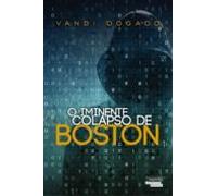 O Iminente Colapso De Boston (ebook)
