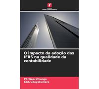 O impacto da adoção das IFRS na qualidade da contabilidade