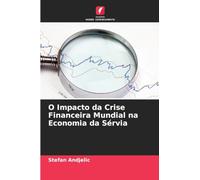 O Impacto da Crise Financeira Mundial na Economia da Sérvia