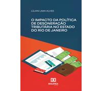 O impacto da política de desoneração tributária no Estado do Rio de Janeiro