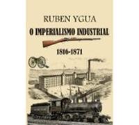 O Imperialismo Industrial (ebook)