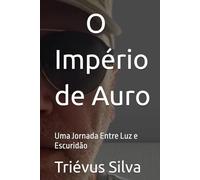 O Império de Auro: Uma Jornada Entre Luz e Escuridão