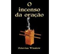 O Incenso Da Oração (ebook)