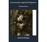 O Inconsciente Segundo São Sigmund (ebook)