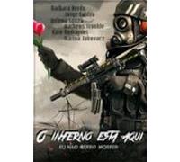 O Inferno Está Aqui (ebook)