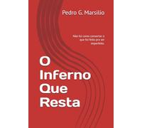 O Inferno Que Resta: Não há como consertar o que foi feito pra ser imperfeito.