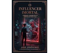 O INFLUENCER IMORTAL: Adaptação Contemporânea de “O Retrato de Dorian Gray" (O TEATRO DOS PECADOS CONTEMPORÂNEOS)