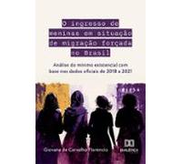 O Ingresso De Meninas Em Situação De Migração Forçada No Brasil (ebook