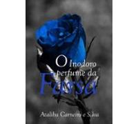 O Inodoro Perfume Da Farsa (ebook)
