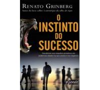 O Instinto Do Sucesso (ebook)