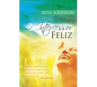 O Intercessor Feliz (Edición Portuguesa)