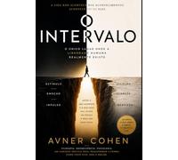 O Intervalo: O único lugar onde a liberdade humana realmente existe.