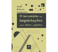 O Inventário Das Inquietações Outras Dores E Paixões (ebook)