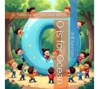 O is for Ocean: 25 Things to See That Start With O (BrightField ABC Discovery Series)