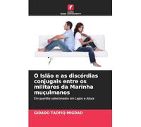 O Islão e as discórdias conjugais entre os militares da Marinha muçulmanos: Em quartéis selecionados em Lagos e Abuja