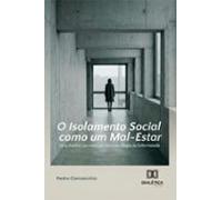 O Isolamento Social Como Um Mal-estar (ebook)