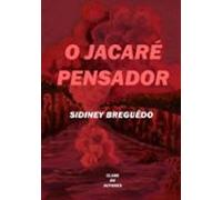 O Jacaré Pensador (ebook)