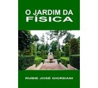 O Jardim Da Física (ebook)