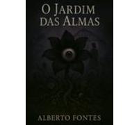 O Jardim Das Almas (ebook)