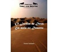 O Jardim De Deus Em Meio Ao Deserto (ebook)