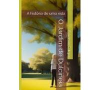 O Jardim De Dulcineia (ebook)